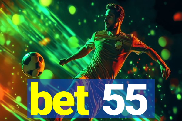bet 55